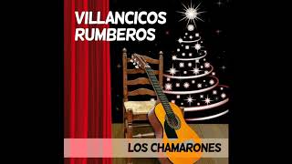 02 Los Chamarones  Madroños al Niño  Villancicos Rumberos [upl. by Jordon]