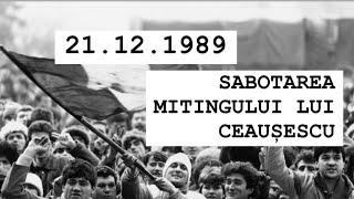 21121989Sabotarea Mitingului lui Ceaușescu O acțiune profesionistă cu autori necunoscuți [upl. by Nosimaj]