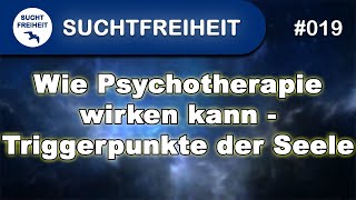 Wie Psychotherapie wirken kann  Triggerpunkte der Seele [upl. by Fairlie]