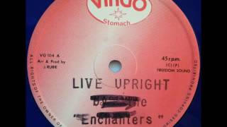 The Enchanters  Live upright [upl. by Ennirac751]