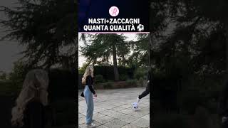 CHIARA NASTI e MATTIA ZACCAGNI palleggiano insieme ⚽  Guardate chi appare ALLA FINE 😍 [upl. by Aggappe]