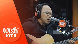 Noel Cabangon performs quotKahit Kailanquot LIVE on Wish 1075 Bus [upl. by Navy817]