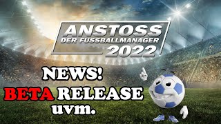 ANSTOSS 2022 NEWS ⚽ BETA RELEASE  LETS PLAY  STREAM ⚽  Deutsch [upl. by Gabrielli]