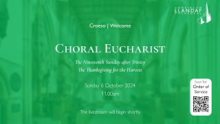 1100am Choral Eucharist  Sunday 6th October 2024 [upl. by Sorips]