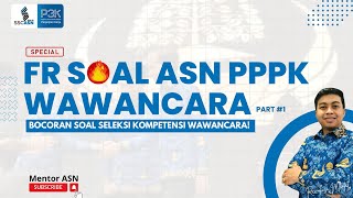 TERBARU‼️FR SOAL WAWANCARA SELEKSI ASN PPPK 2024 – PART 1 [upl. by Keiko]