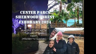 CENTER PARCS SHERWOOD FOREST FEBRUARY 2024 PART 12 A VIDEO DIARY  THE HAYSTEADS centerparcs [upl. by Elatan501]