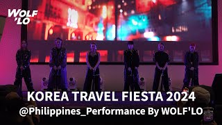 KOREA TRAVEL FIESTA 2024 PhilippinesPerformance By WOLFLO Day1 [upl. by Herzog]