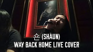 숀 SHAUN  WAY BACK HOME LIVE version in Karaoke [upl. by Amaerd]