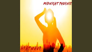 Heatwave [upl. by Cowie]