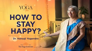 Yoga amp You How to stay happy Dr Hansaji Yogendra [upl. by Ennoitna802]