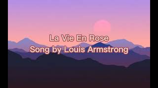 La Vie En Rose by Louis Armstrong  lyrics [upl. by Ffoeg]