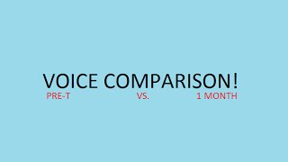 FTM VOICE COMPARISON PRET VS 1 MONTH ON T [upl. by Avril]