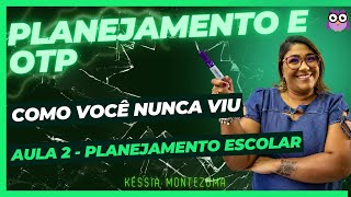 Planejamento e Organização do Trabalho Pedagógico Aula 22  Planejamento Escolar [upl. by Fax]