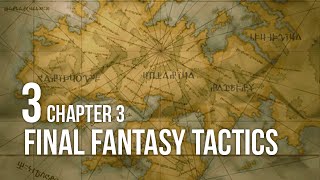 Lets Play Final Fantasy Tactics Ch 3 pt 3 [upl. by Wilhide]