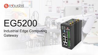 EG5200  Industrial Edge Computing Gateway  Robustel [upl. by Ranson]