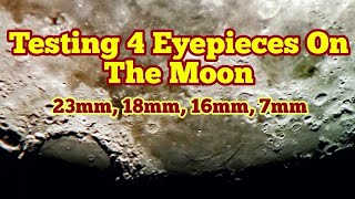 Testing Four Eyepieces On The MoonMoon Nagler Nirvana and Takahashi Astronomy Space [upl. by Nevad294]