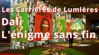 Carrières de Lumières  Dali Lénigme sans fin [upl. by Leta]