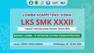 LKS JATENG 2024  IT NETWORK SYSTEM ADMINISTRATION  DAY 1 [upl. by Yboc]