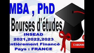 Bourse d’étude UNIVERSITAIRE INSEAD  MBA  PHD en France 202120222023  Entièrement Financé [upl. by Woodley]