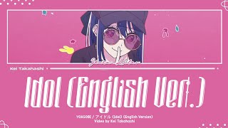 YOASOBI  Idol English Version Lyrics Eng [upl. by Cuthbert226]