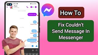 How to Fix Couldnt send message in Messenger 2023  Messenger Couldnt Send the Message Problem [upl. by Lleznod]