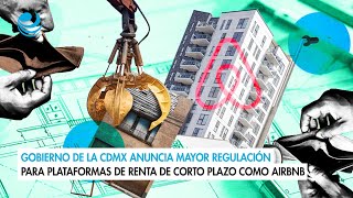 Gobierno de la CDMX anuncia mayor regulación para plataformas de renta de corto plazo como Airbnb [upl. by Germano965]