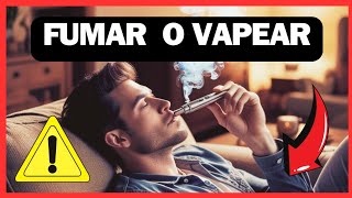 Fumar vs Vapear ¿Cuál es Peor [upl. by Yelrebmik314]