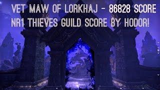 86828 Score vet Maw of Lorkhaj  Nr1 Thieves Guild Score by HODOR  Elder Scrolls Online ESO [upl. by Sweatt931]