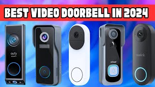 Top 5  Best Doorbell Camera 2024  Best Video Doorbell 2024 [upl. by Naened]