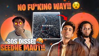 🇵🇰Pakistani reacts to BLACKBALL  SOS x 30KEY  Seedhe Maut Diss 😲  SikeCast Reacts [upl. by Orhtej]