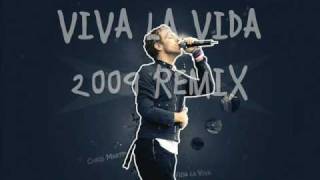 Coldplay  Viva La Vida Remix 2009 [upl. by Adlihtam]