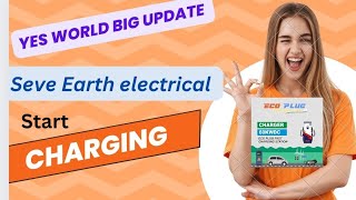 yes world big update save earth new project Electronic charging start [upl. by Ynafets]