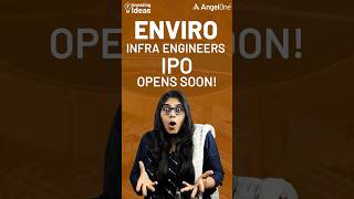 Enviro Infra Engineers IPO Upcoming IPO In India 2024 💰 IPO Date amp Review 📈 Angel One [upl. by Fatma]