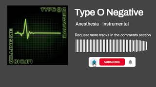 Type O Negative  Anesthesia Instrumental [upl. by Nevil]