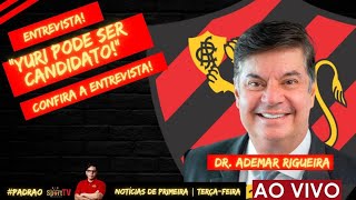 ENTREVISTA EXPRESIDENTE DA OAB DR ADEMAR RIGUEIRA AFIRMA “YURI PODE SER CANDIDATO” CONFIRA [upl. by Ettegirb]