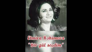 Elmira Rehimova quotBir gul secdimquot [upl. by Kipper]