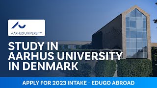 Study in Aarhus University in Denmark  Apply for 2023 Intake  Edugo Abroad [upl. by Fredia18]