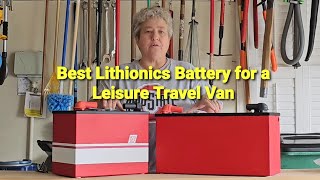 Best Lithionics Battery for a Leisure Travel Van [upl. by Brightman]