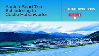 Austria Road Trip  Schladming to Castle Hohenwerfen [upl. by Almund75]