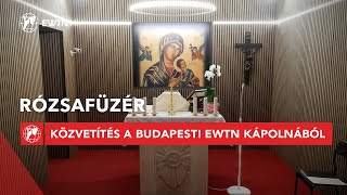 Rózsafüzér imádság  közvetítés az EWTN kápolnából 20241112 [upl. by Cower52]