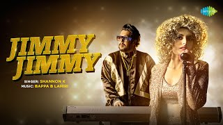 Jimmy Jimmy  Recreation  Shannon K  Bappi Lahiri  BappaBLahiri  Disco Dancer [upl. by Ecinaej]