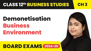 Demonetisation  Business Environment  Class 12 Business Studies Chapter 3  CBSE [upl. by Fagen]