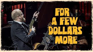 For A Few Dollars More  The Danish National Symphony Orchestra Live [upl. by Coster692]