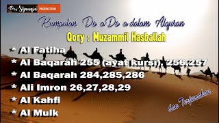 Ayat KursiAlbaqarah 255257 284286  Ali Imran 2629 Al Kahfi  Al Mulk  Muzammil Hasballah [upl. by Lash809]