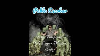 Viddy Danperado  Pablo Escobar ft YG legion Bhadsav 4Saken Official Audio [upl. by Elleira]