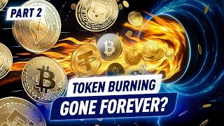 How Else Can You Earn on Crypto Token Burning Explained Part 2 [upl. by Baalman]