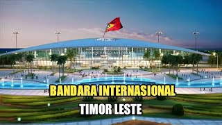 Timor Leste Memperluas Bandara Nicolau Lobato Menjadi Standar Internasional [upl. by Anoo]