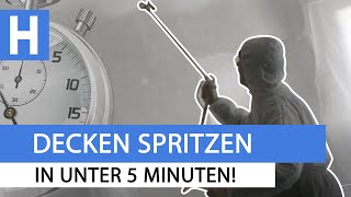 Decke spritzen amp streichen in 5 Minuten mit Airless Spritzgerät [upl. by Favata575]