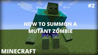 How to Summon a Mutant Zombie in Minecraft Mods [upl. by Laktasic505]