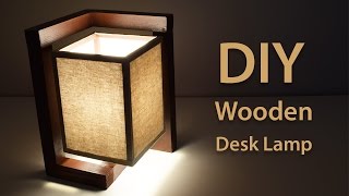 How To Build A Wooden Desk Lamp  DIY Project [upl. by Ahsinal]